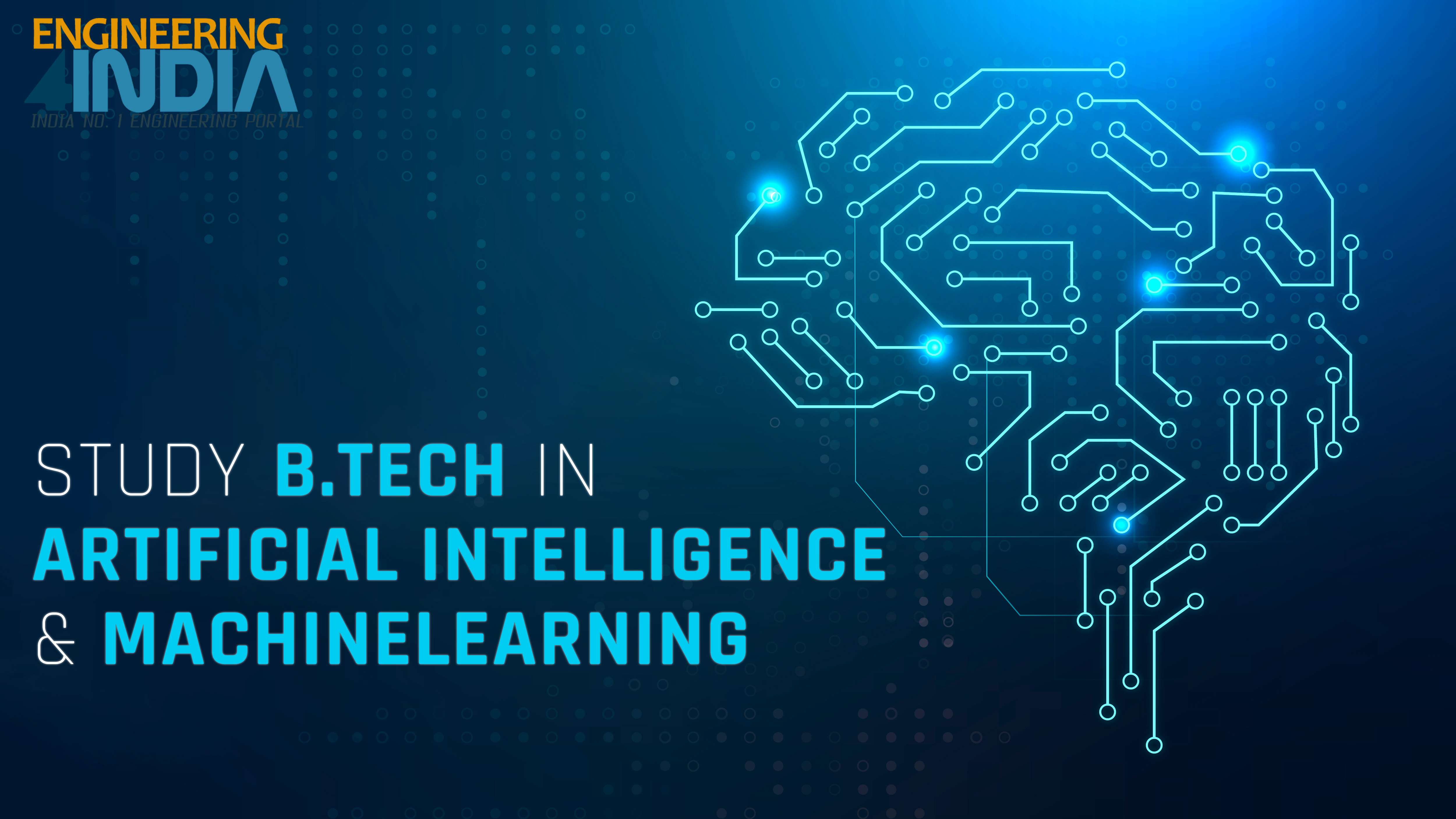Why you should study B. Tech in Artificial Intelligence & Machine Learning?